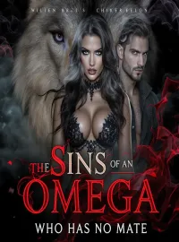 The Sins of an Omega who has no Mate Novel Cover