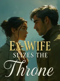 Ex-Wife Seizes the Throne Novel Cover