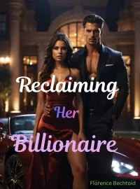 Reclaiming Her Billionaire Novel Cover