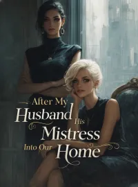 After My Husband Moved His Mistress Into Our Home