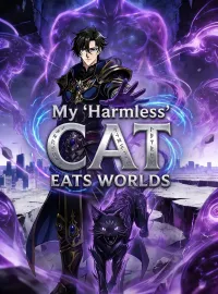 My 'Harmless' Cat Eats WorldsMini Series