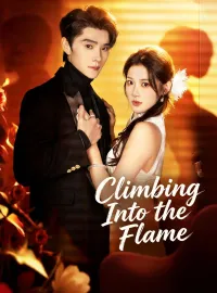 Climbing Into the FlameShort Dramas