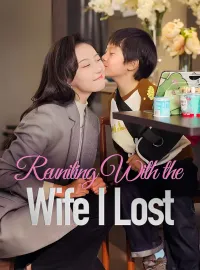[ENG DUB] Reuniting With the Wife I LostShort Dramas