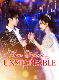 From Orphan to UnstoppableMini Series