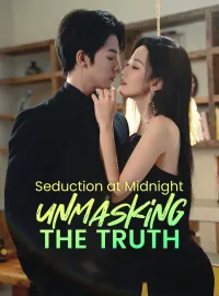 Seduction at Midnight: Unmasking the TruthMini Series
