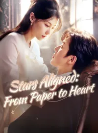 Stars Aligned: From Paper to HeartShort Dramas