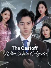 The Castoff Who Rose AgainMini Series