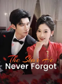[ENG DUB] The Star He Never ForgotMini Series