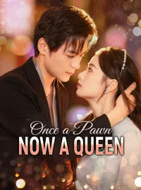 Once a Pawn, Now a QueenMini Series
