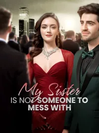 My Sister is Not Someone to Mess withMini Series