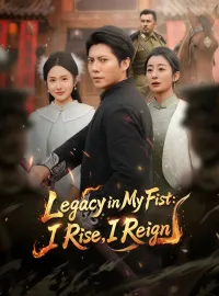 Legacy in My Fist: I Rise, I ReignMini Series