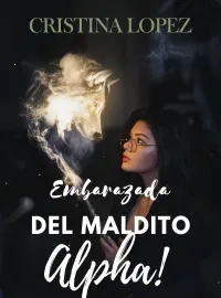 Portada de la novela Embarazada del maldito Alpha