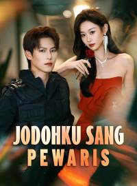 Jodohku Sang PewarisDrama Pendek