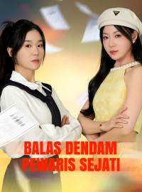 Balas Dendam Pewaris SejatiDrama Pendek