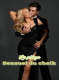 Couverture du roman Le piège sensuel du cheik