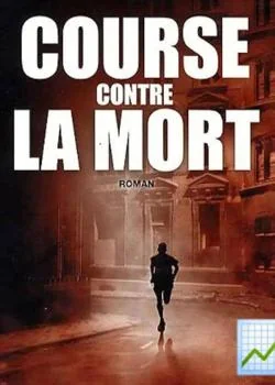 Couverture du roman Course Contre La Mort