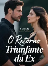 Capa do romance O Retorno Triunfante da Ex