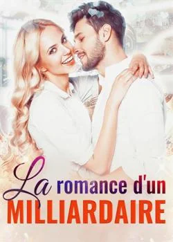 Couverture du roman La romance d'un milliardaire