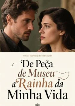 Capa do romance De Peça de Museu a Rainha da Minha Vida