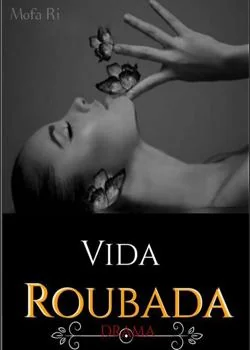 Capa do romance Vida Roubada