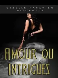 Couverture du roman Amour ou intrigues