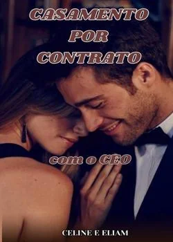Capa do romance Casamento por contrato com o CEO
