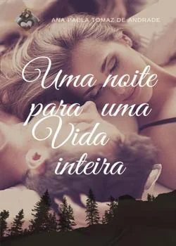 Capa do romance Uma noite para uma vida inteira.