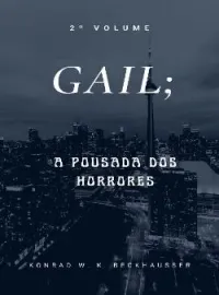 GAIL, A POUSADA DOS HORRORES!!!
