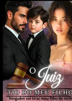 Capa do romance O JUIZ - O Tio do Meu Filho