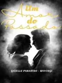 Capa do romance Um Amor do Passado