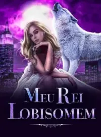 Capa do romance Meu Rei Lobisomem