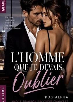 Couverture du roman L'homme que je devais oublier