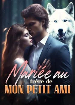 Couverture du roman Mariée au frère de mon petit ami