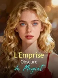 L'Emprise Obscure du Magnat