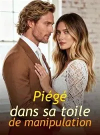 Couverture du roman Piégé dans sa toile de manipulation