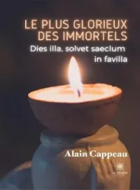 Couverture du roman Le plus glorieux des immortels: Dies illa, solvet saeclum in favilla