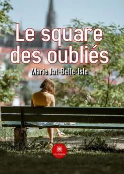 Couverture du roman Le square des oubliés