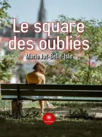Couverture du roman Le square des oubliés
