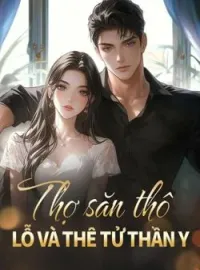 Bìa tiểu thuyết Thợ săn thô lỗ và thê tử thần y