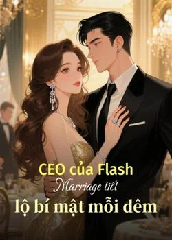 Bìa tiểu thuyết CEO của Flash Marriage tiết lộ bí mật mỗi đêm