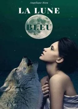 Couverture du roman La lune bleu