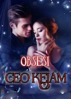 Obsesi CEO Kejam 