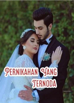 Sampul Novel PERNIKAHAN YANG TERNODA