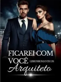 Ficarei Com Você Arquiteto