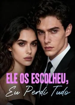Capa do romance Ele os Escolheu, Eu Perdi Tudo