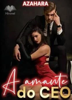 Capa do romance LA Amante do CEO