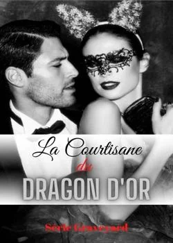 Couverture du roman La Courtisane du Dragon d'or