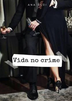 Capa do romance Vida no Crime