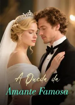 Capa do romance A Queda da Amante Famosa