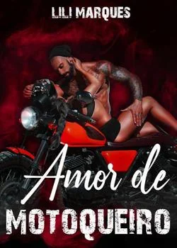 Capa do romance Amor de Motoqueiro